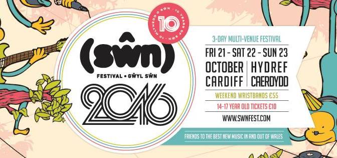 Swn Festival 2016 – tenth anniversary! Line up and tickets info